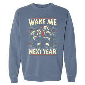 Ugly Christmas Sweater Santa Wake Me Next Year Garment-Dyed Sweatshirt