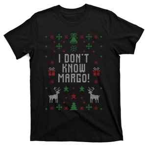 Ugly Christmas Sweater I DonT Know Margo T-Shirt