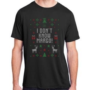 Ugly Christmas Sweater I DonT Know Margo Adult ChromaSoft Performance T-Shirt