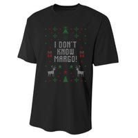 Ugly Christmas Sweater I DonT Know Margo Performance Sprint T-Shirt