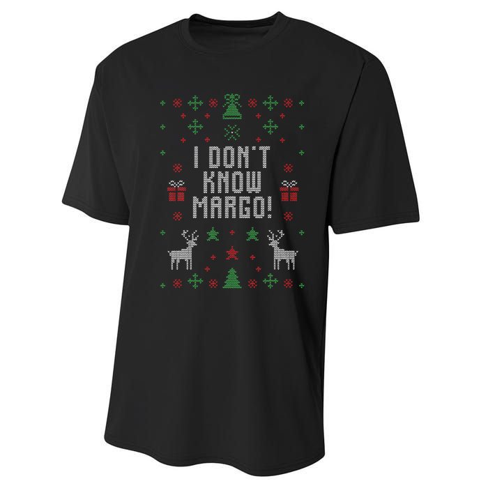 Ugly Christmas Sweater I DonT Know Margo Performance Sprint T-Shirt