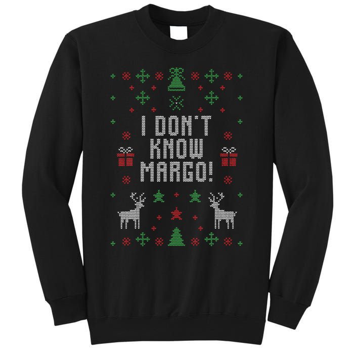 Ugly Christmas Sweater I DonT Know Margo Tall Sweatshirt