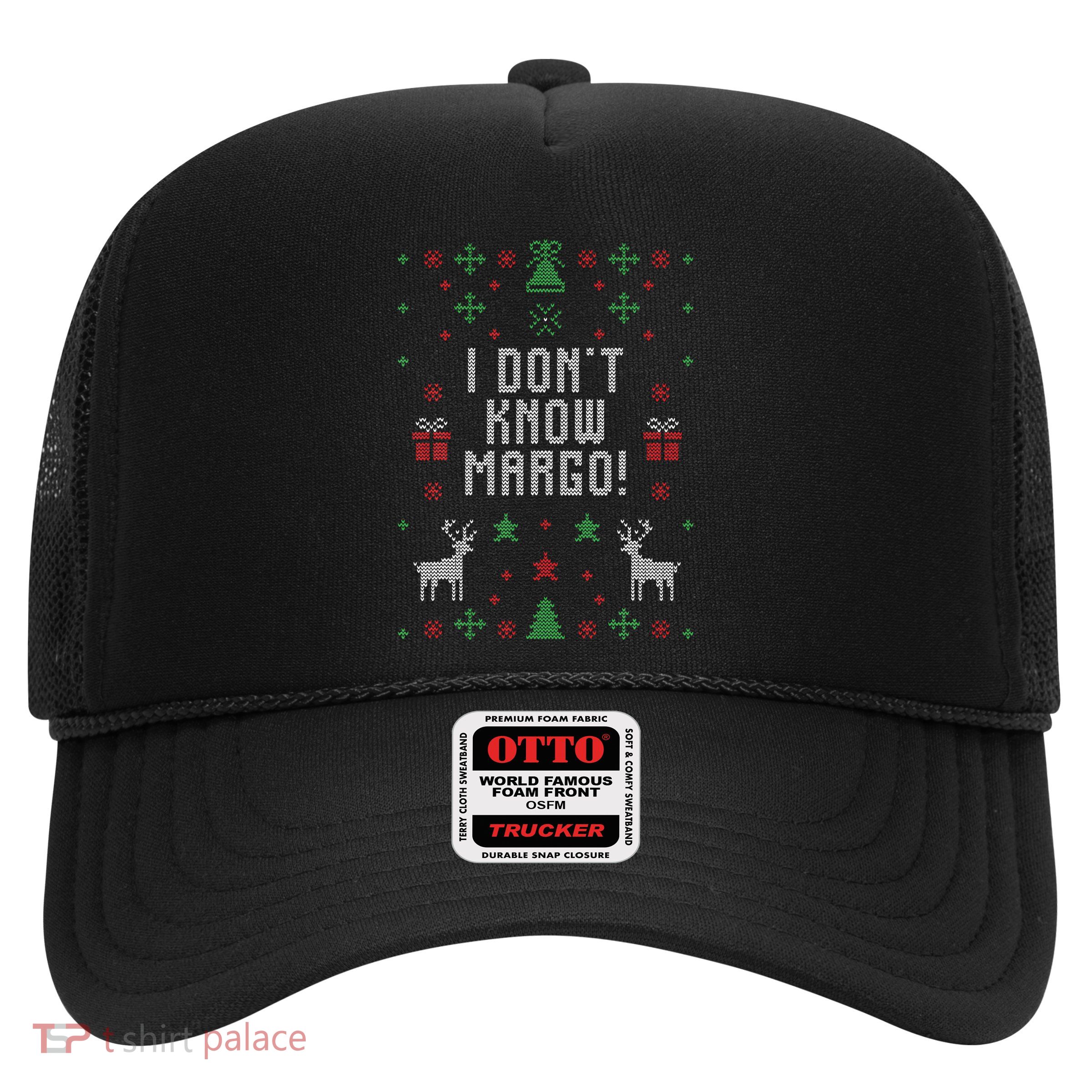 Ugly Christmas Sweater I DonT Know Margo Trucker Hat