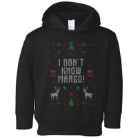 Ugly Christmas Sweater I DonT Know Margo Toddler Hoodie