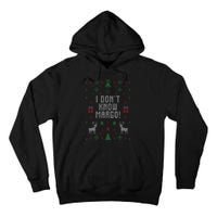 Ugly Christmas Sweater I DonT Know Margo Tall Hoodie