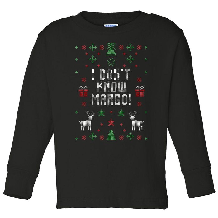 Ugly Christmas Sweater I DonT Know Margo Toddler Long Sleeve Shirt