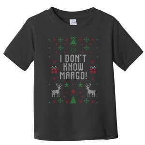 Ugly Christmas Sweater I DonT Know Margo Toddler T-Shirt