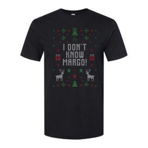 Ugly Christmas Sweater I DonT Know Margo Softstyle CVC T-Shirt