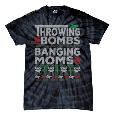 Ugly Christmas Sweater Football Throwing Bombs Banging Moms Tie-Dye T-Shirt