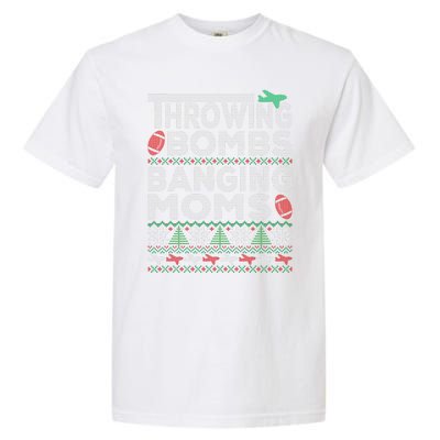 Ugly Christmas Sweater Football Throwing Bombs Banging Moms Garment-Dyed Heavyweight T-Shirt