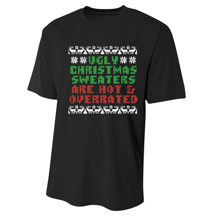 Ugly Christmas Sweaters Are Hot Overrated Funny Performance Sprint T-Shirt