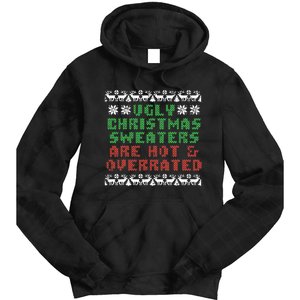 Ugly Christmas Sweaters Are Hot Overrated Funny Tie Dye Hoodie