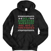 Ugly Christmas Sweaters Are Hot Overrated Funny Tie Dye Hoodie