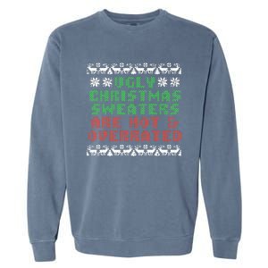 Ugly Christmas Sweaters Are Hot Overrated Funny Garment-Dyed Sweatshirt