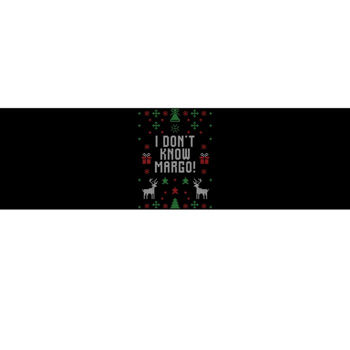 Ugly Christmas Sweater I Don't Know Margo Bumper Sticker