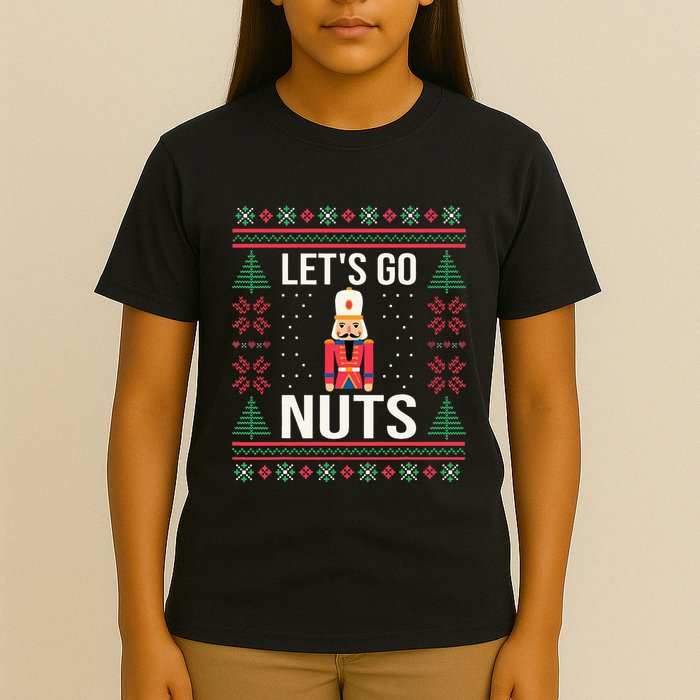 Ugly Christmas Sweater Nutcracker LetS Go Nuts T-Shirt