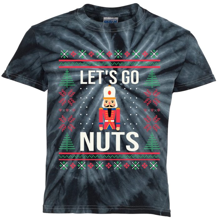 Ugly Christmas Sweater Nutcracker LetS Go Nuts Kids Tie-Dye T-Shirt