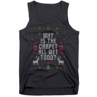 Ugly Christmas Sweater Why is the Carpet Wet Todd Tank Top