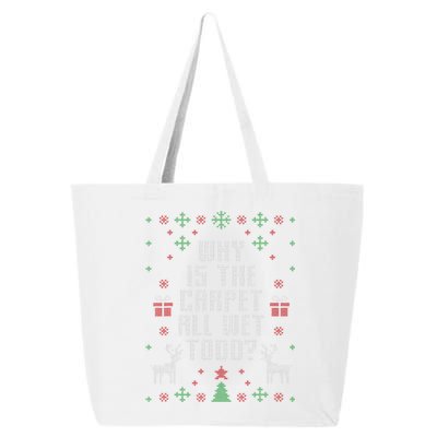 Ugly Christmas Sweater Why is the Carpet Wet Todd 25L Jumbo Tote