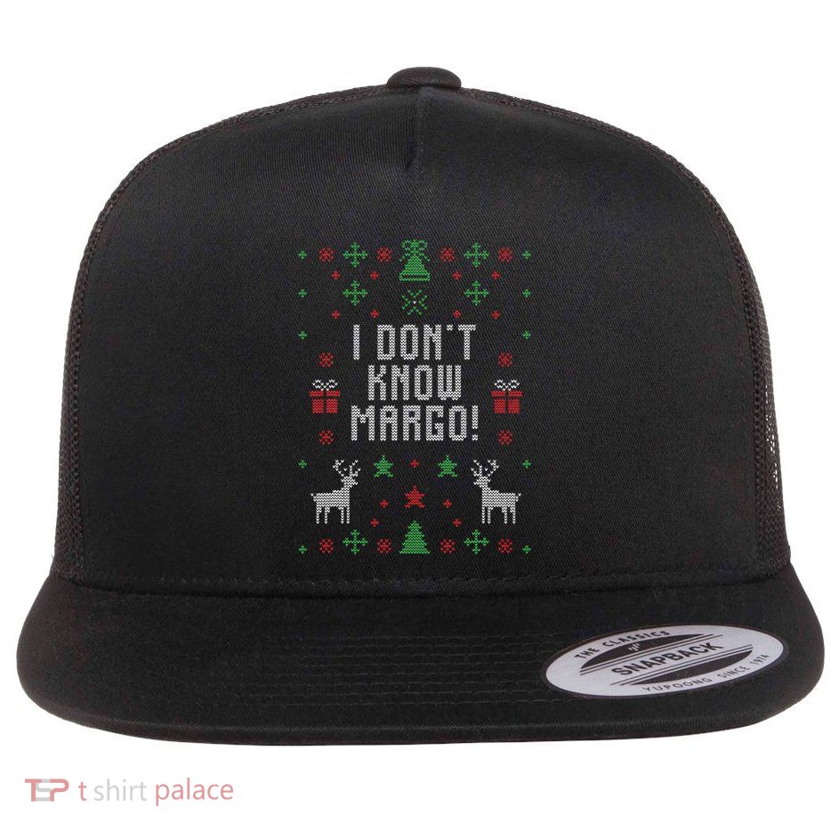Ugly Christmas Sweater I DonT Know Margo Flat Bill Trucker Hat