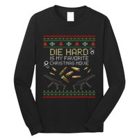 Ugly Christmas Sweater Die Hard Is My Favorite Christmas Movie Long Sleeve Shirt