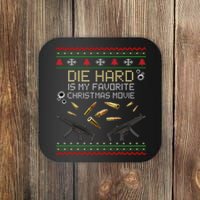 Ugly Christmas Sweater Die Hard Is My Favorite Christmas Movie Coaster