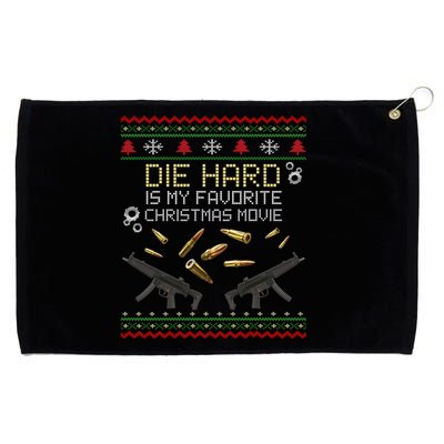 Ugly Christmas Sweater Die Hard Is My Favorite Christmas Movie Grommeted Golf Towel