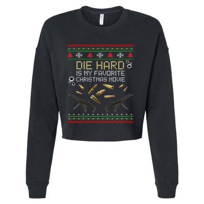 Ugly Christmas Sweater Die Hard Is My Favorite Christmas Movie Cropped Pullover Crew