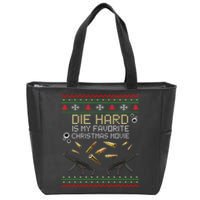 Ugly Christmas Sweater Die Hard Is My Favorite Christmas Movie Zip Tote Bag