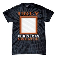 Ugly Christmas Sweater With Mirror Funny Xmas Idea Tie-Dye T-Shirt