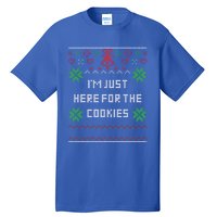 Ugly Christmas Sweater IM Just Here For The Cookies Gift Tall T-Shirt