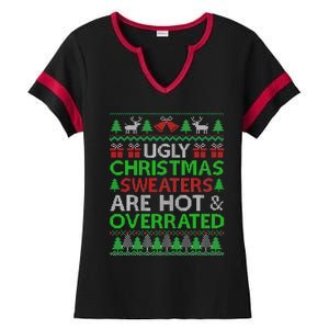 Ugly Christmas Sweaters Are Hot Overrated Funny Xmas Ladies Halftime Notch Neck Tee