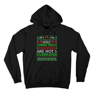 Ugly Christmas Sweaters Are Hot Overrated Funny Xmas Hoodie