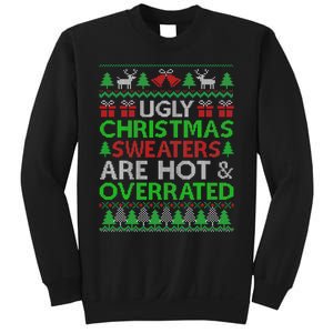 Ugly Christmas Sweaters Are Hot Overrated Funny Xmas Sweatshirt