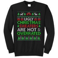 Ugly Christmas Sweaters Are Hot Overrated Funny Xmas Sweatshirt