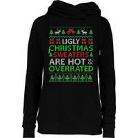 Ugly Christmas Sweaters Are Hot Overrated Funny Xmas Womens Funnel Neck Pullover Hood