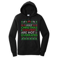 Ugly Christmas Sweaters Are Hot Overrated Funny Xmas Women's Pullover Hoodie