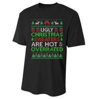 Ugly Christmas Sweaters Are Hot Overrated Funny Xmas Performance Sprint T-Shirt