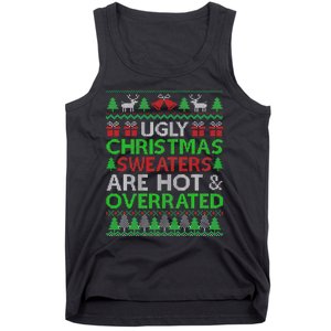 Ugly Christmas Sweaters Are Hot Overrated Funny Xmas Tank Top