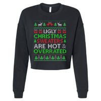 Ugly Christmas Sweaters Are Hot Overrated Funny Xmas Cropped Pullover Crew