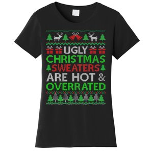 Ugly Christmas Sweaters Are Hot Overrated Funny Xmas Women's T-Shirt