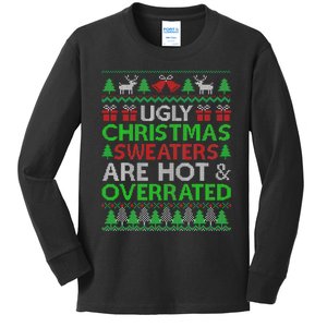 Ugly Christmas Sweaters Are Hot Overrated Funny Xmas Kids Long Sleeve Shirt