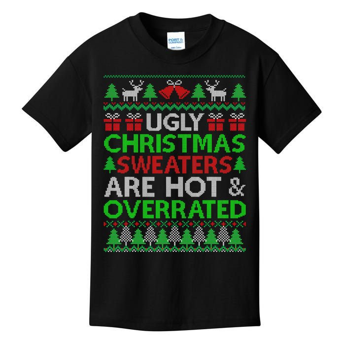 Ugly Christmas Sweaters Are Hot Overrated Funny Xmas Kids T-Shirt