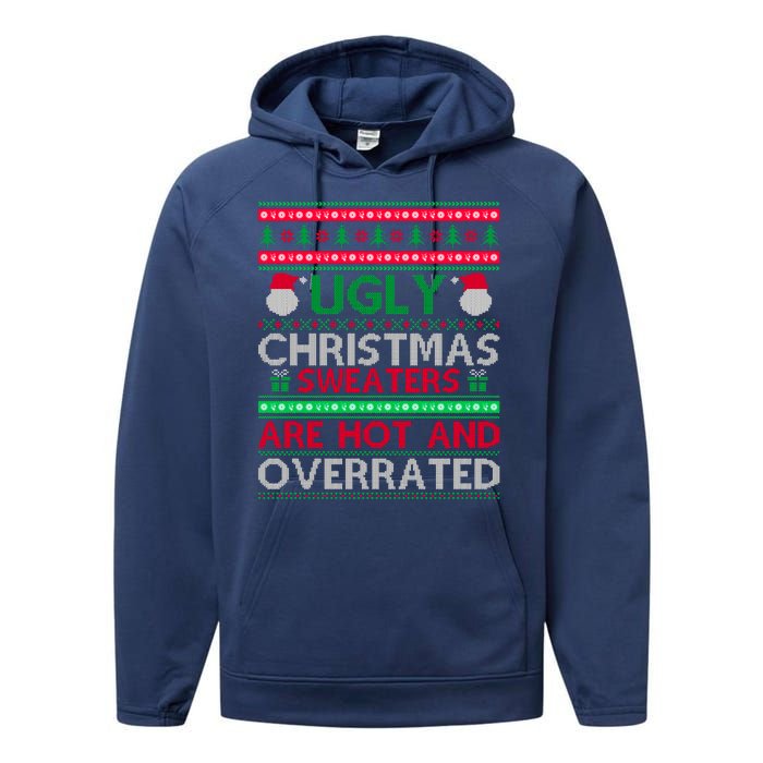 Ugly Christmas Sweaters Are Hot And Overrated Performance Fleece Hoodie