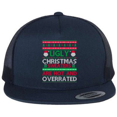 Ugly Christmas Sweaters Are Hot And Overrated Flatbill Hat