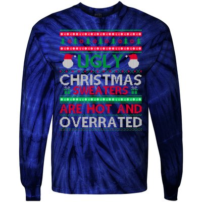 Ugly Christmas Sweaters Are Hot And Overrated Tie-Dye Long Sleeve Shirt