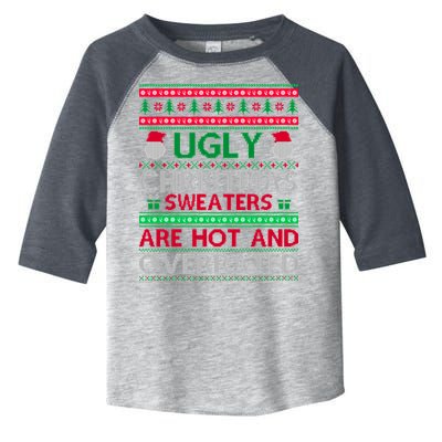 Ugly Christmas Sweaters Are Hot And Overrated Toddler Fine Jersey T-Shirt