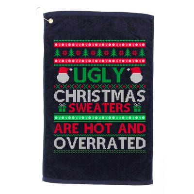 Ugly Christmas Sweaters Are Hot And Overrated Golf Towel