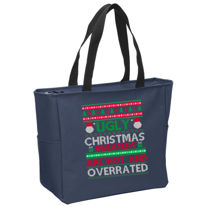 Ugly Christmas Sweaters Are Hot And Overrated Zip Tote Bag