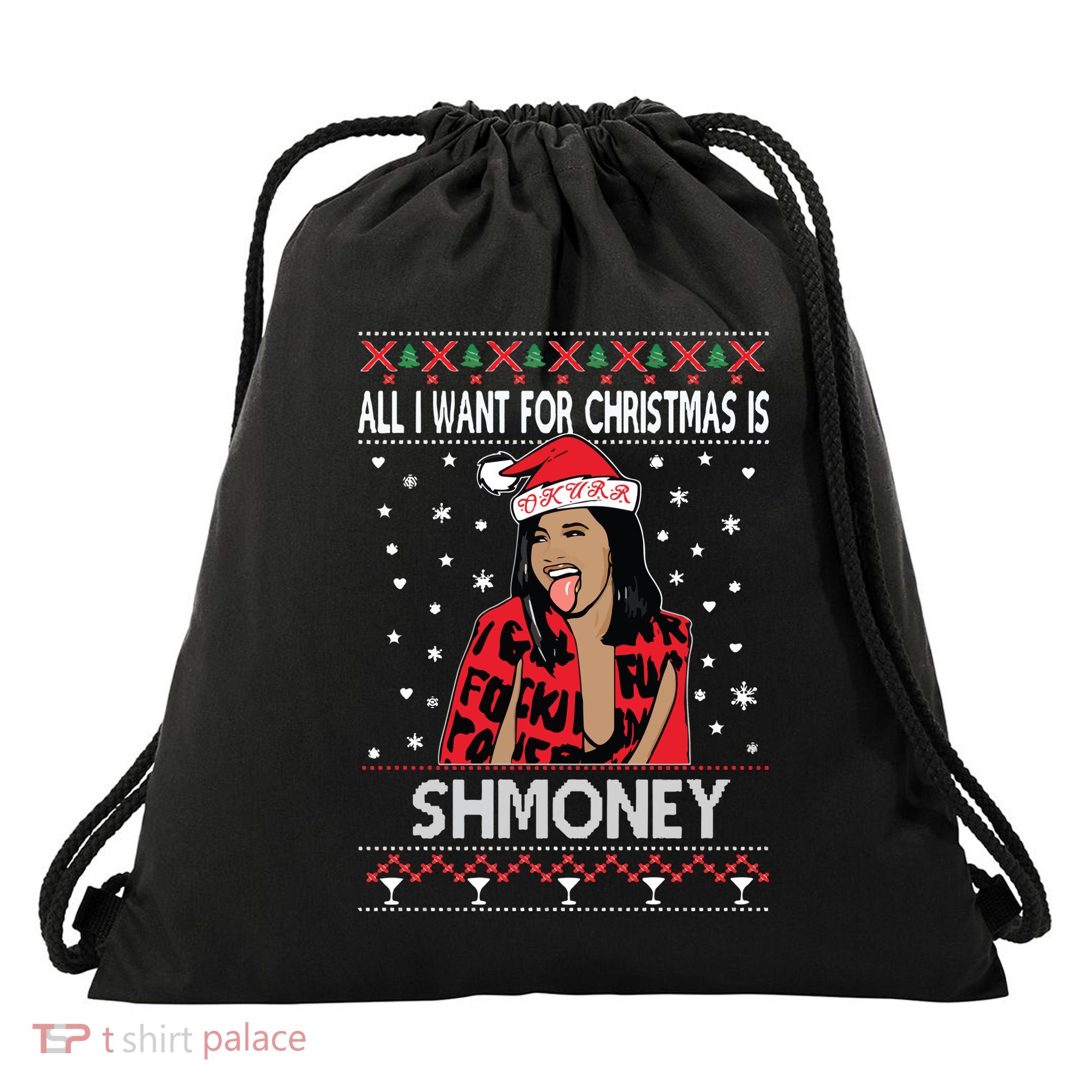 Ugly Christmas Sweater Cardi B All I Want For Christmas Is Shmoney Drawstring Bag